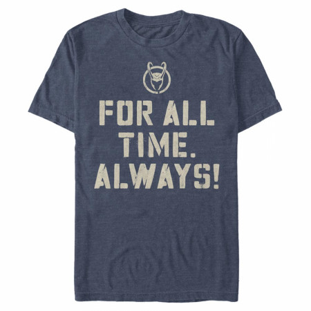 Loki For All Time Always T-Shirt
